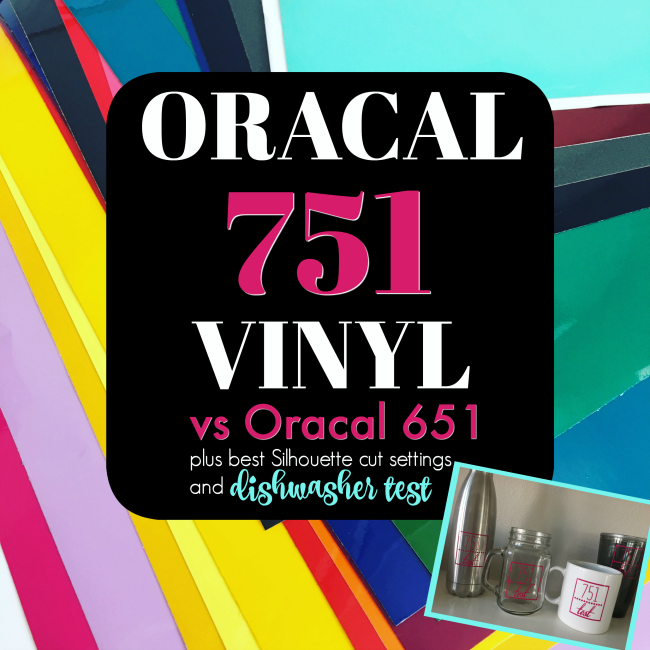 Oracal 751 Vinyl: Better than Oracal 651 and 631 for Crafters - Silhouette  School